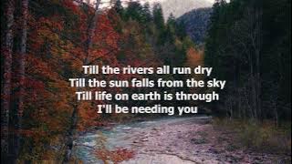 Till The Rivers All Run Dry by Don Williams (with lyrics)