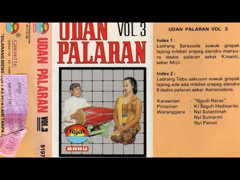 Udan Palaran Vol. 3 - Ki Saguh Hadicarito - Karawitan Ngudi Raras - (Fajar Cassette)