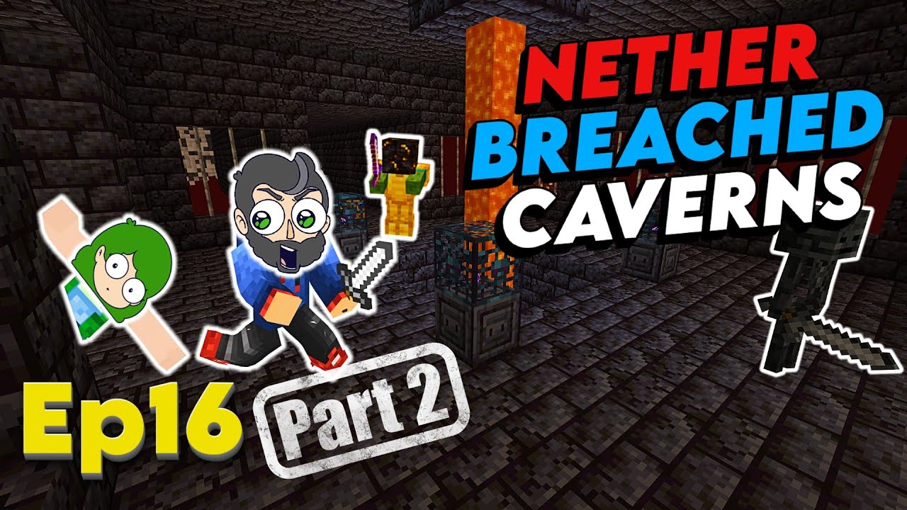 There and Back Again | Minecraft Nether Breached Caverns | Ep16 Part 2 ...