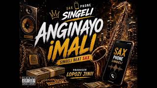 Lopozi Jinii | Anginayo Imali _ Sax Singeli Beat  🎷 