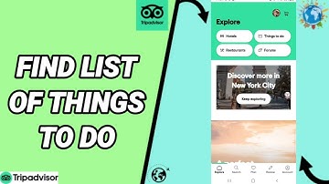 How To Find List Of Things To Do On Tripadvisor Plan And Book Trips App