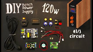 DIY Bench POWER Supply (#1/3 - Circuit)