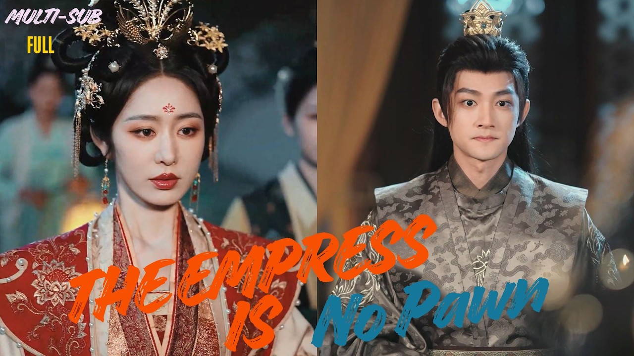 【MULTI SUB】Don't Treat This Empress Like a Pawn | 