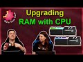 Why Would You Upgrade Your RAM With Your New CPU?