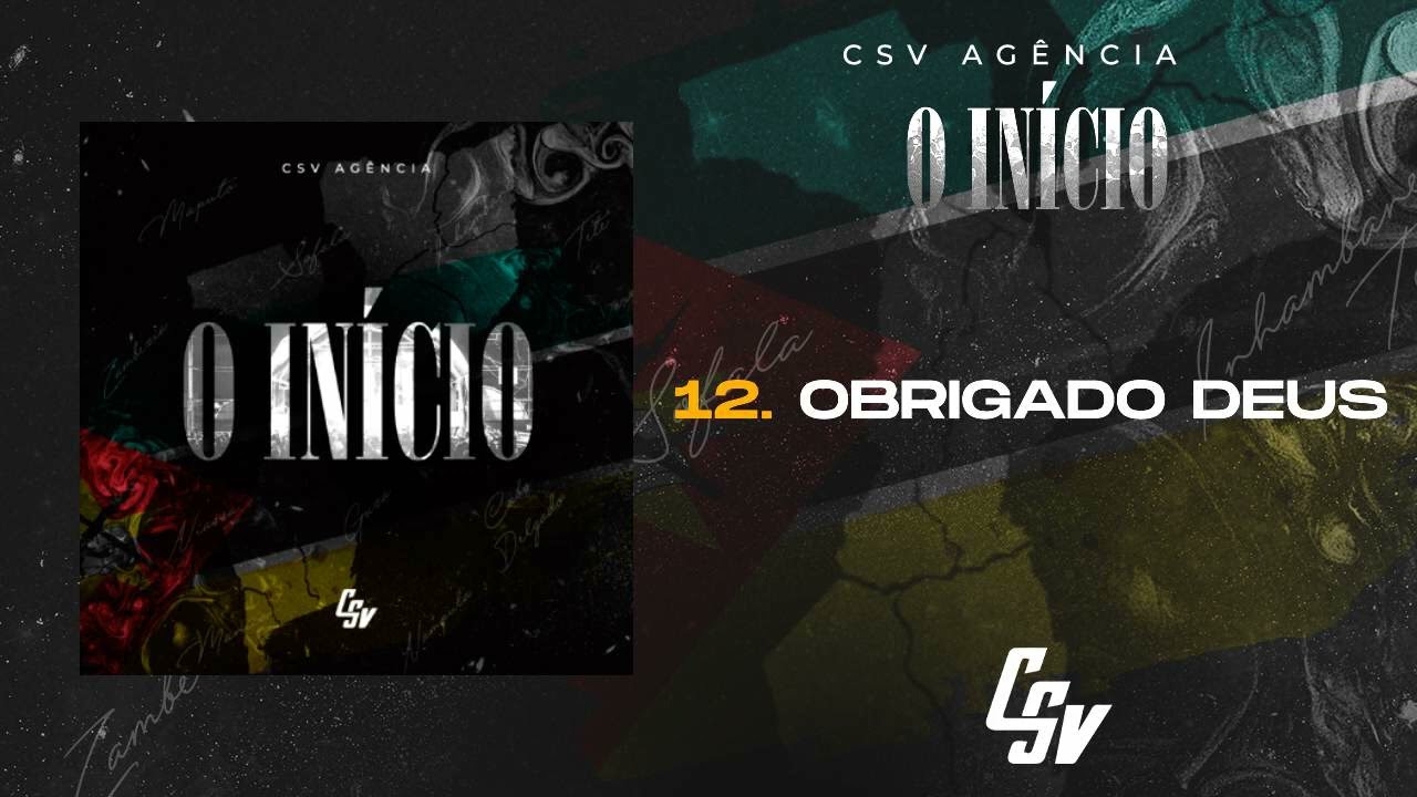 12. Csv Agência - Obrigado Deus | O INÍCIO (Álbum) [Audio Oficial]
