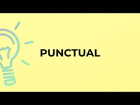 Video: Ko nozīmē vārds punktuāls?