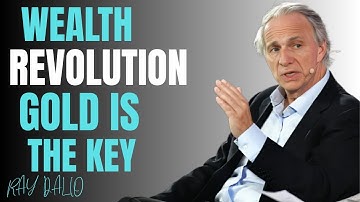 Why Gold Is the Key to Financial Freedom | Ray Dalio Motivational Speech.
