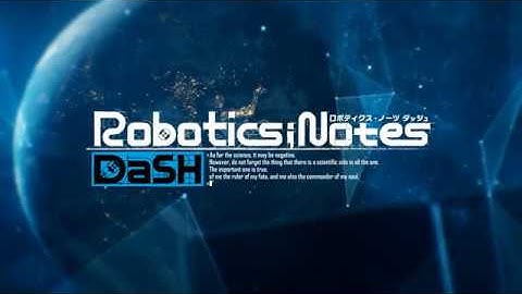 Robotics;Notes DaSH OP - HiRes 4K UltraHD