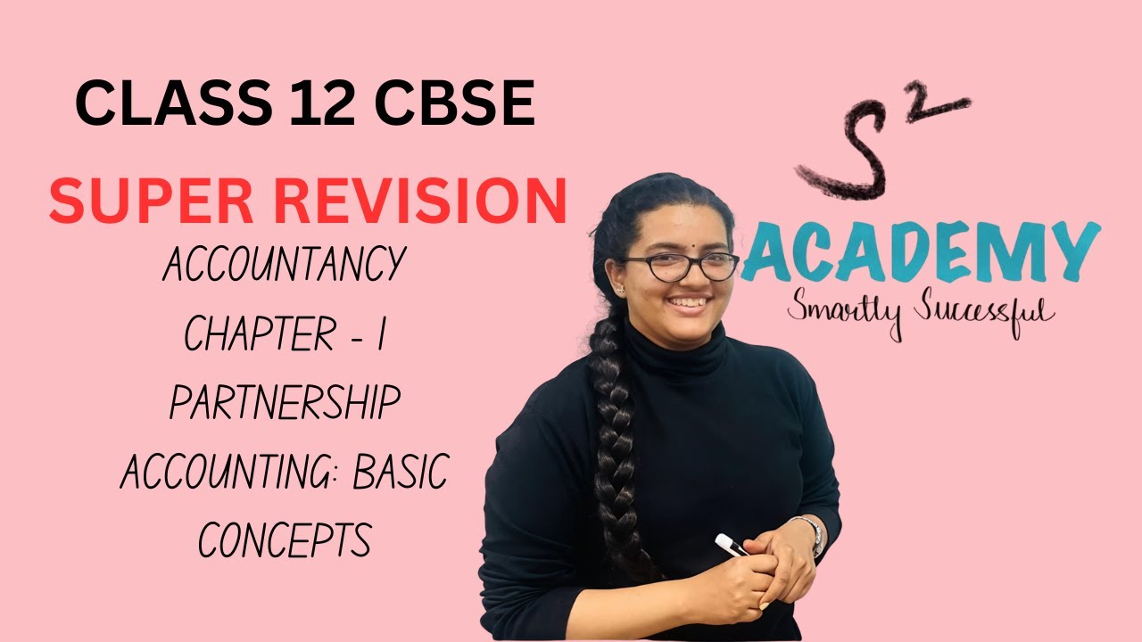 Class 12 Accountancy | Ch 1 Accounting for Partnership: Basic Concepts ...