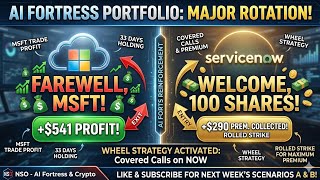 AI Fortress Update: Why I Sold Microsoft and Went BIG on ServiceNow