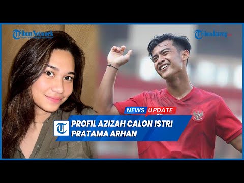 Profil Azizah Salsha Selebgram Calon Istri Pratama Arhan Jebolan PSIS