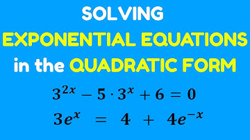 Solving Exponential Equations in the Quadratic Form using Substitution| Easy Steps + Examples
