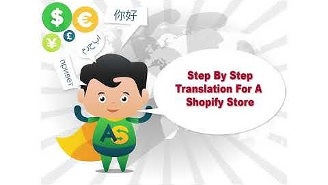 Step by Step Translation For A Shopify Store