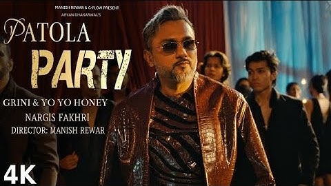 PATOLA PARTY (SONG): YO YO HONEY SINGH | GRINI | NARGIS FAKHRI | BHUSHAN KUMAR | GLORY@rkddigital