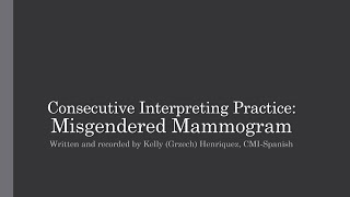 Consecutive Interpreting Practice (EN to EN): Misgendered Mammogram