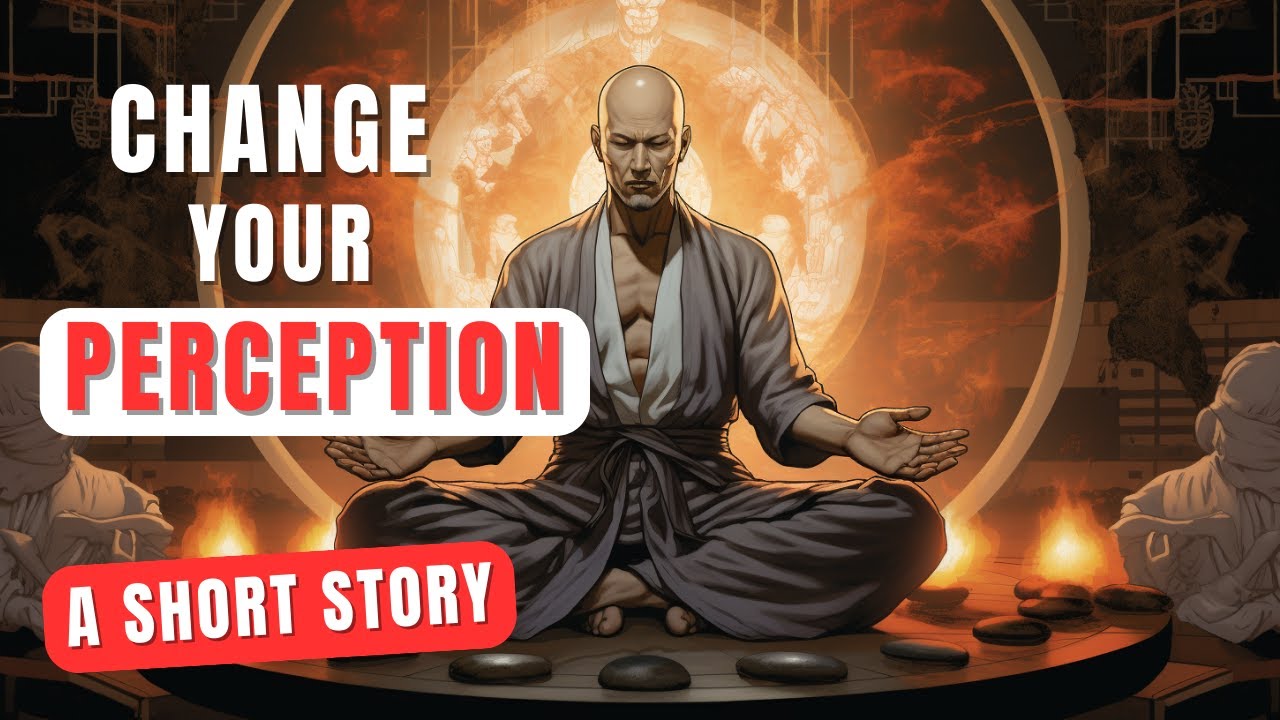 Change Your Perception | Change Your Reality (Beautiful Story)