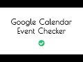 Google Calendar Event Checker