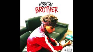 Watch Lucas Coly Miss My Brother video