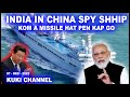 India in missile hat pen china spy ship kom a kap go