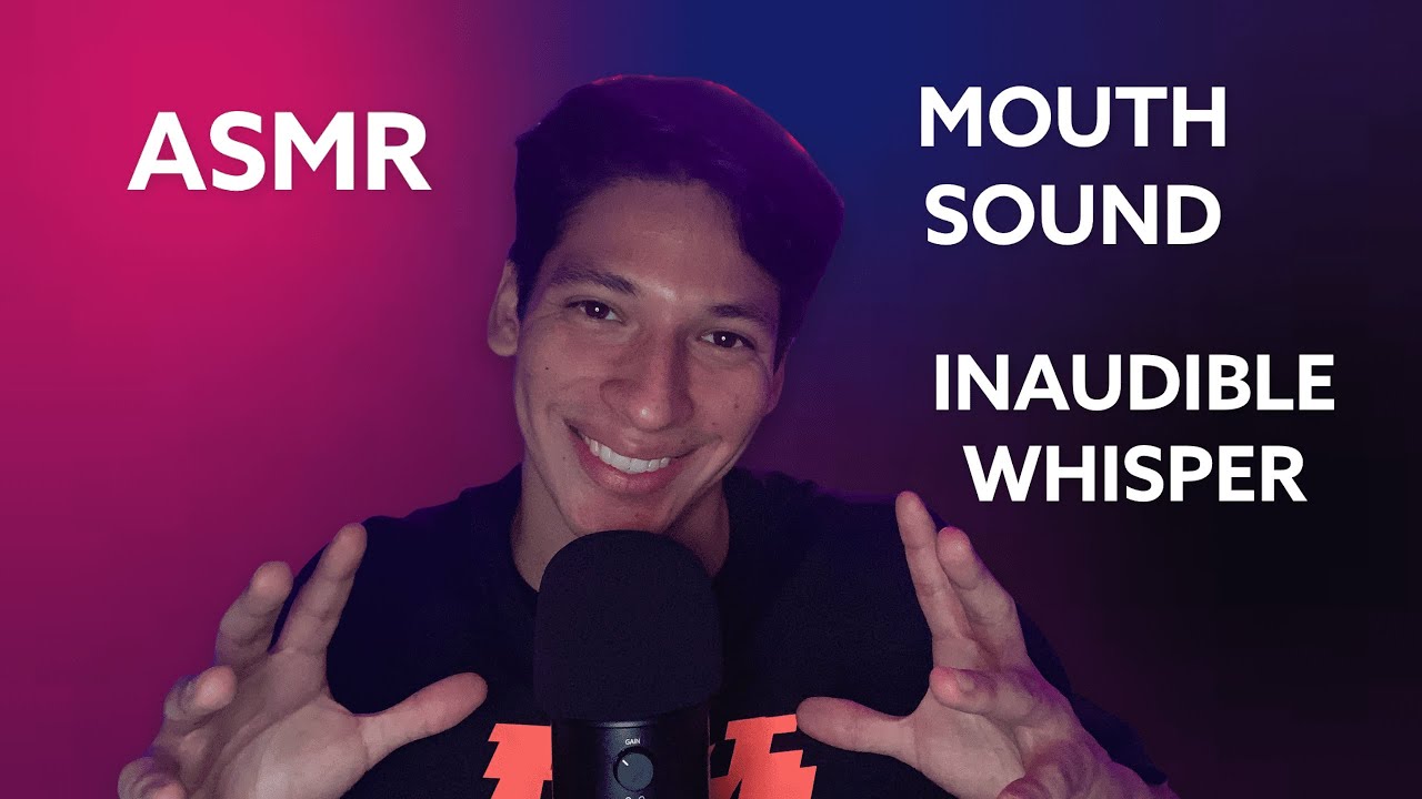 ASMR | Inaudible Whispering, Mouth Sounds, and Random ASMR