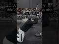 What I’m REALLY thinking when I train abs…