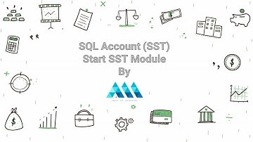 SQL Account (GL) -  Start SST Module by Above Ace Accounting 会计培训课程