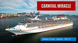 2021 Carnival Miracle - Alaska Cruise - Seattle - Pier 91
