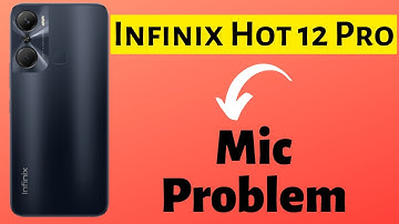 Infinix Hot 12 Pro Mic Problem || Infinix Mic Not working issue Fixed