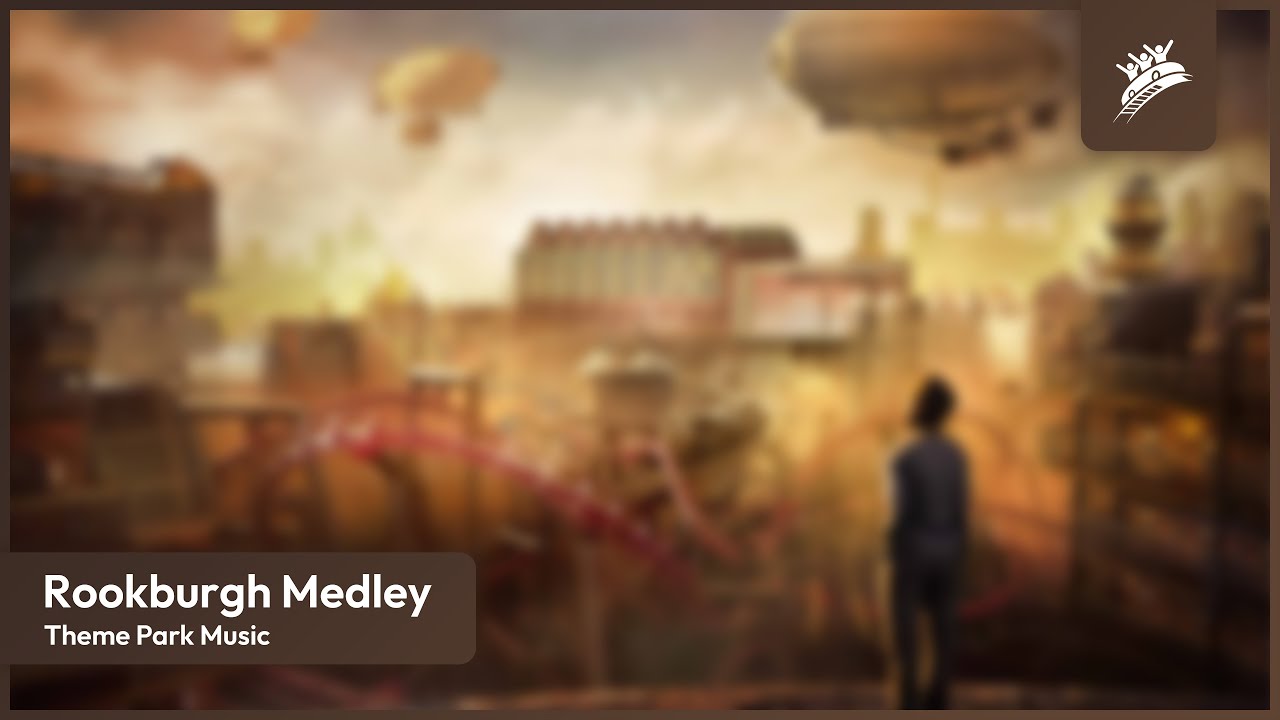 ROOKBURGH MEDLEY | Theme Park Music
