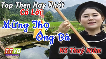 Huyền Thoại Then Việt Bắc | Những Bài Hát Then Hay Nhất của NS Đinh Thuý Niêm | Then Tính Việt Bắc