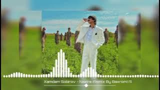 Xamdam Sobirov __ NAZIRA (REMIX)