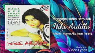 Mengapa  Harus Berpisah - Nike Ardilla - HD AUDIO VIDEO