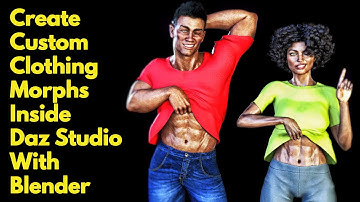 Create Custom Clothing Morphs in Daz Studio with Blender
