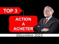 Top 3  action a acheter en decembre 2023