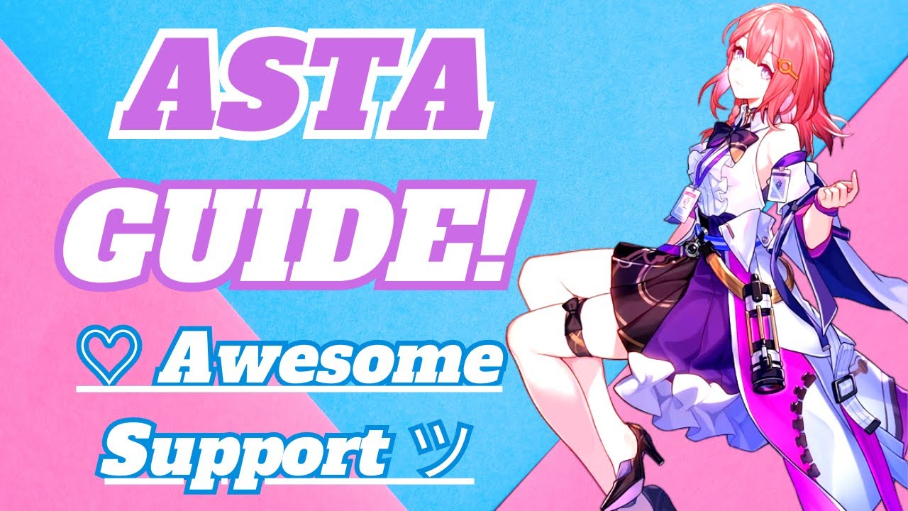 (2023) [COMPLETE]🔥Asta Build Guide! 💫 | Honkai: Star Rail (v1.0).