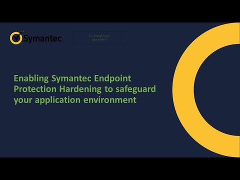 Enabling Symantec Endpoint Protection Hardening and the changes you see in the cloud portal