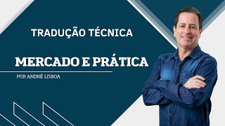 Tradução Técnica: Mercado e Prática