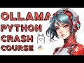 🤖 Ollama LLM Crash Course: Your Complete Guide to Custom Local AI LLMs with Python (API)
