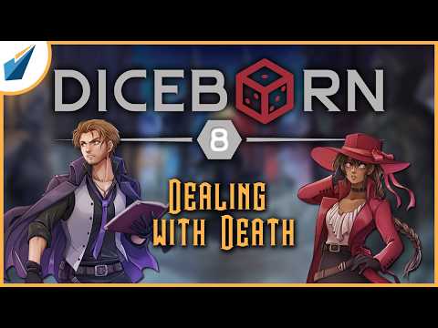 Diceborn | Season 2, Episode 8 - Dealing with Death