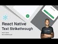 React Native text strikethrough - #clips