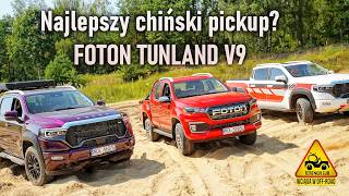 The best Chinese pickup FOTON TUNLAND V9 tested by Terenwizja