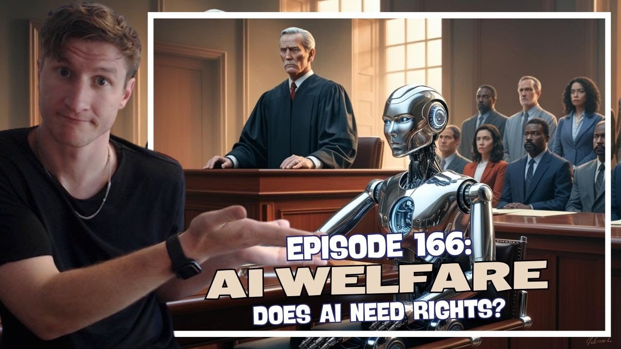 Episode 166: AI Welfare - Does AI Need Rights?