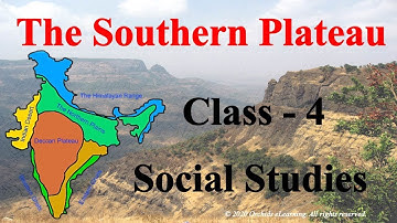 The Southern Plateau |Class - 4 |Social Studies | INDIA | CBSE/ NCERT | Life in The Southern Plateau