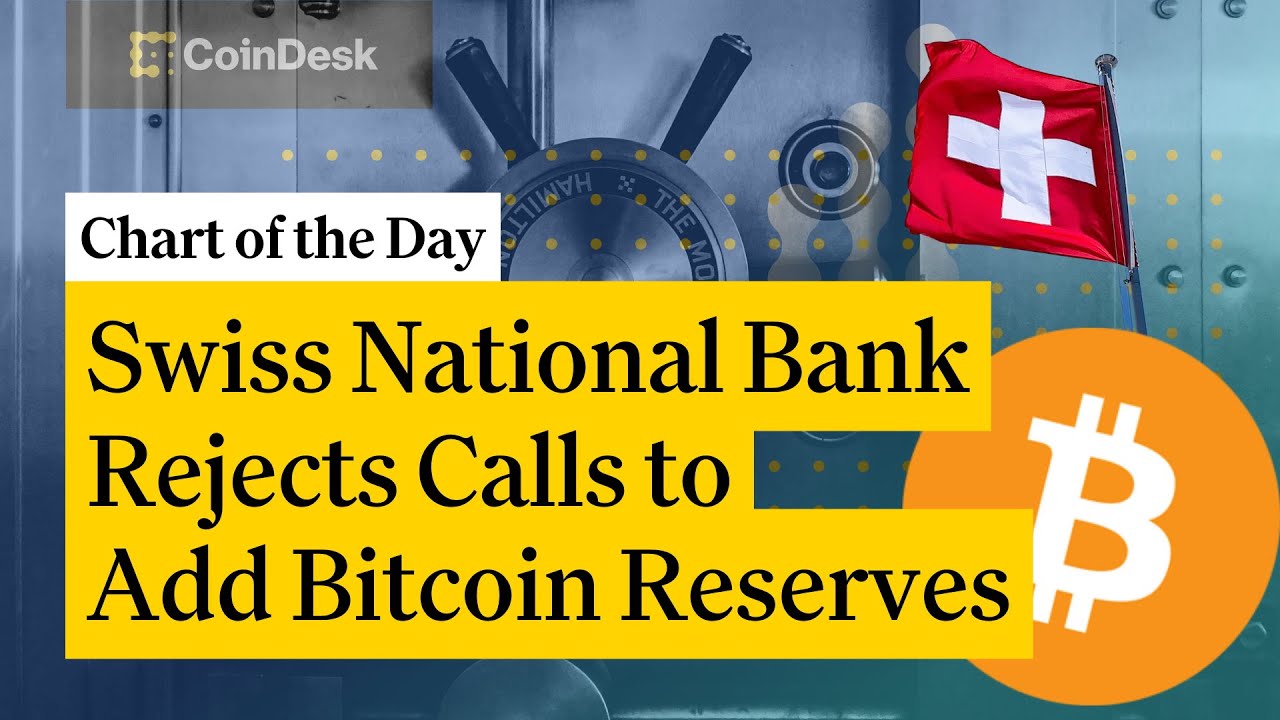 Swiss National Bank Rejects Calls to Add Bitcoin Reserves