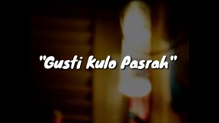 Story WA Bahas Jawa : Gusti Kulo Pasrah