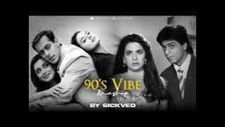 90's Vibe Mashup | SICKVED | Old Bollywood Songs |LO-FI