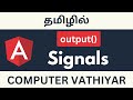 Angular output() signal in Tamil | Child To Parent Component Communicate | Angular Tutorial In Tamil