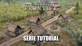 Como Subir a TIER 2 - SERIE TUTORIAL Ep 2 - Farthest Frontier Gameplay Español