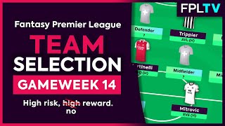 FPL TEAM SELECTION | GAMEWEEK 14 | High risk, no reward. | Fantasy Premier League | 22/23 screenshot 5