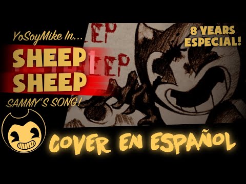 SHEEP SHEEP (Sammy's SONG) - ▶▶COVER EN ESPAÑOL // YoSoyMike